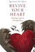 Revive Your Heart: Putting Life in Perspective by Nouman Ali Khan