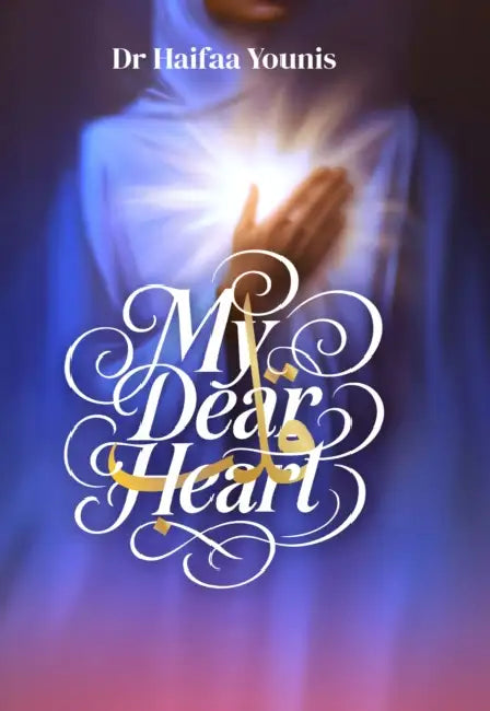 My Dear Heart by Haifaa Younis