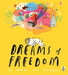 Dreams of Freedom by Amnesty International