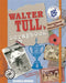 Walter Tull's Scrapbook: Star Footballer and War Hero by Michaela Morgan