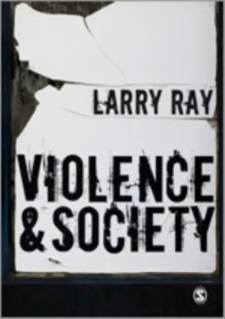 Violence and Society by Larry