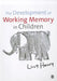 The Development of Working Memory in Children by Lucy Henry