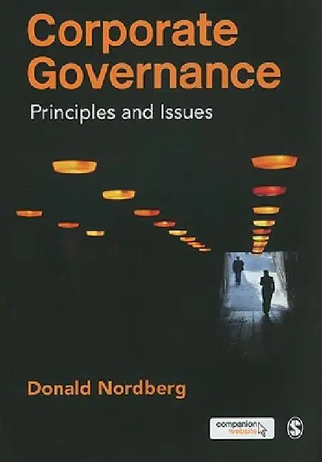 Corporate Governance: Principles and Issues by Donald Nordberg