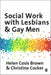 Social Work with Lesbians and Gay Men by Helen