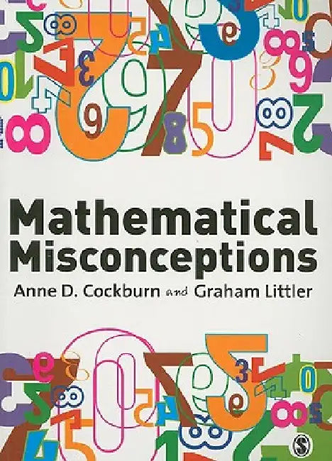 Mathematical Misconceptions: A Guide for Primary Teachers by Anne Cockburn