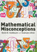 Mathematical Misconceptions: A Guide for Primary Teachers by Anne Cockburn