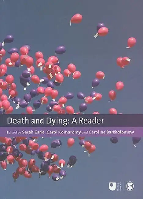 Death and Dying: A Reader by Sarah Earle