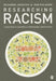 Researching Racism: A Guidebook for Academics and Professional Investigators by Muzammil Quraishi