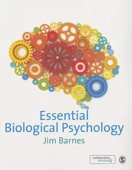 Essential Biological Psychology by Jim Barnes