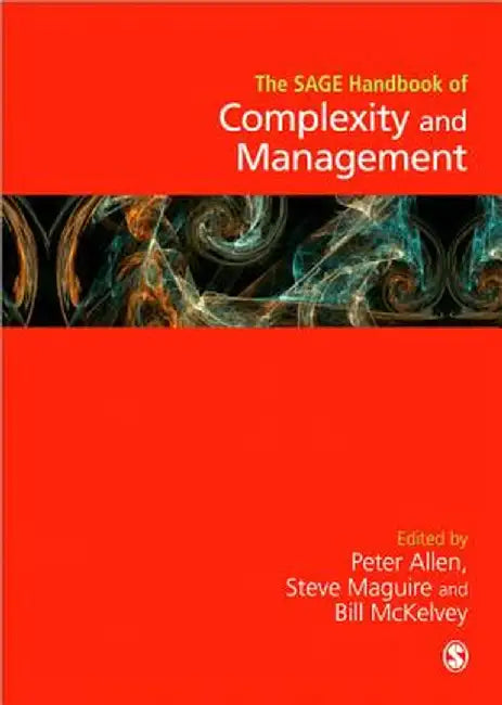The SAGE Handbook of Complexity and Management by Peter Allen