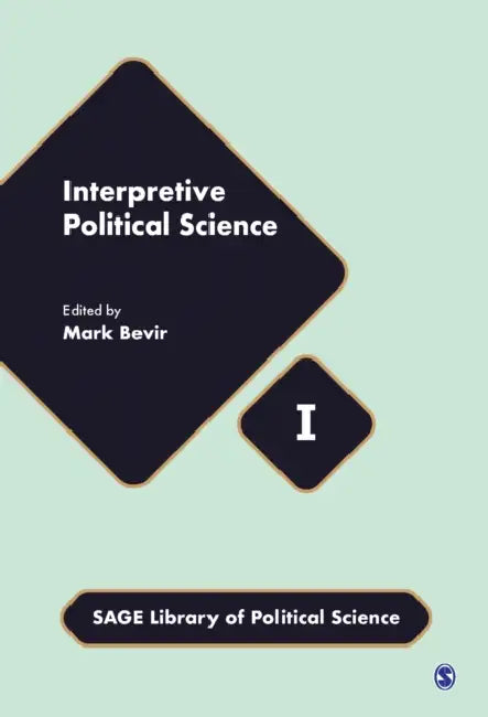 Interpretive Political Science by Mark Bevir