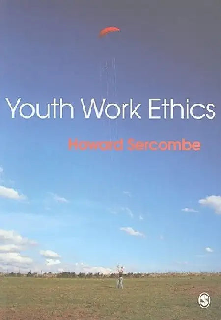 Youth Work Ethics by Howard Sercombe