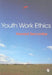 Youth Work Ethics by Howard Sercombe