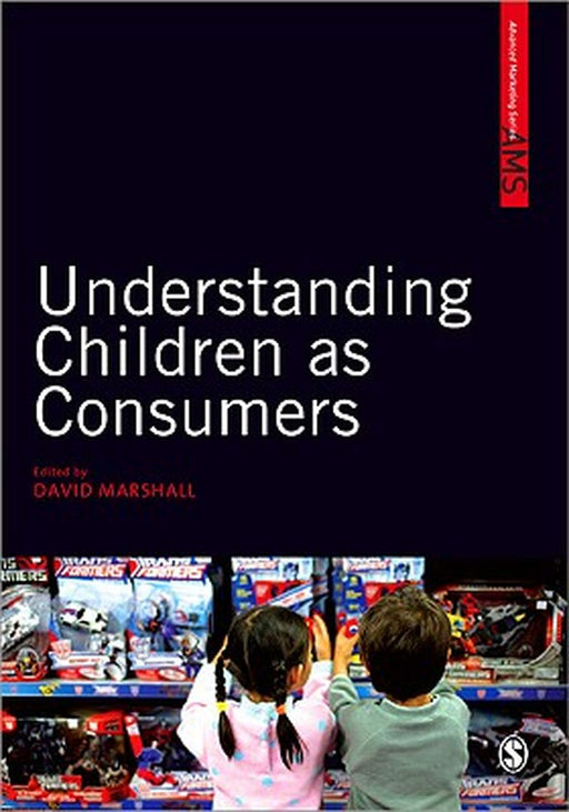 Understanding Children As Consumers by Dave Marshall