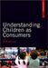 Understanding Children As Consumers by Dave Marshall