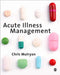 Acute Illness Management by Chris Mulryan