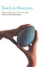 Touch in Museums: Policy and Practice in Object Handling by Helen Chatterjee