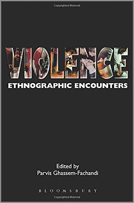 Violence: Ethnographic Encounters