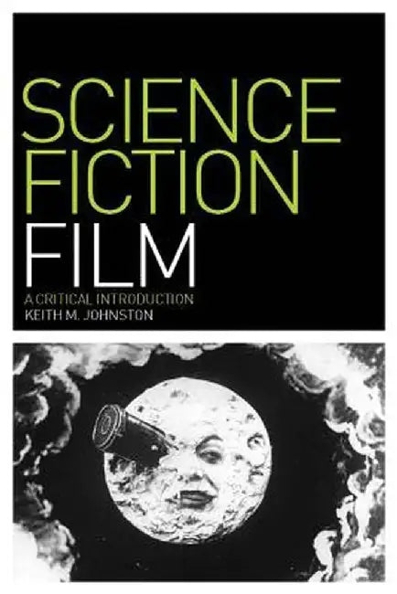 Science Fiction Film by Keith M. Johnston