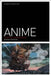 Anime: A Critical Introduction by Rayna Denison