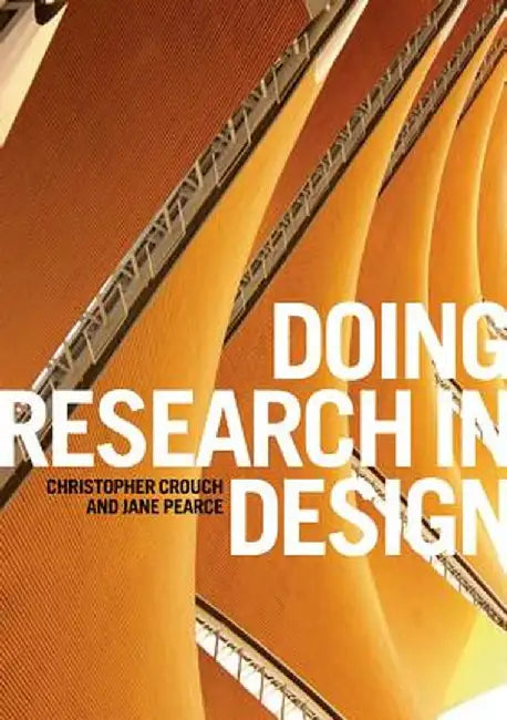 Doing Research in Design by Christopher Crouch