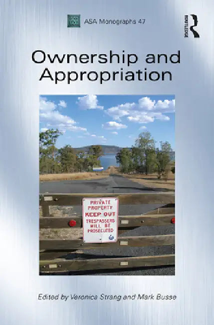 Ownership and Appropriation by Veronica Strang
