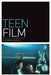 Teen Film: A Critical Introduction by Catherine Driscoll