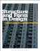 Structure and Form in Design: Critical Ideas for Creative Practice by Michael Hann