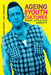 Ageing and Youth Cultures: Music, Style and Identity by Andy Bennett