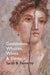 Goddesses, Whores, Wives And Slaves by Sarah B Pomeroy