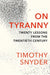 On Tyranny by Timothy Snyder