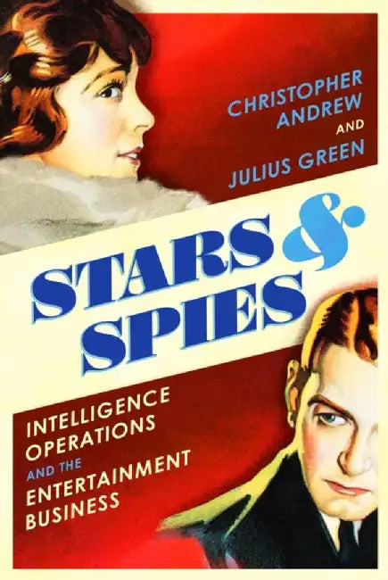 Stars and Spies by Christopher Andrew