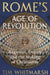 Rome's Age of Revolution: Augustus, Empire and the Making of Christianity by Tim Whitmarsh