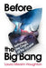 Before the Big Bang by Ran D. Anbar