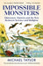 Impossible Monsters by Michael Taylor