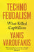 Technofeudalism: What Killed Capitalism by Thiebaud