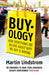 Buyology: How Everything We Believe about Why We Buy Is Wrong by Martin Lindstrm