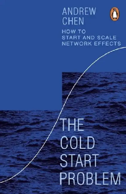 The Cold Start Problem by Andrew Chen