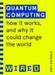 Quantum Computing (WIRED guides) by Amit Katwala