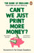 Can’t We Just Print More Money? by Rupal Patel