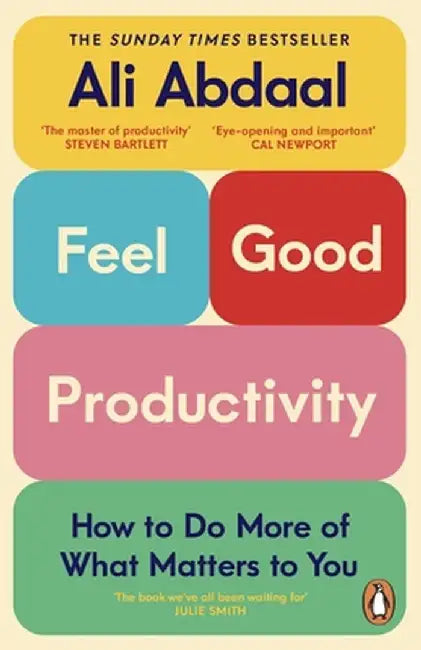 Feel-Good Productivity by Ali Abdaal