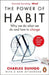 The Power of Habit by Charles Duhigg