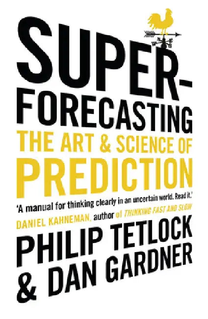 Superforecasting by Philip Tetlock