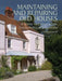 Maintaining and Repairing Old Houses: A Guide to Conservation, Sustainability and Economy by Bevis Claxton