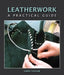 Leatherwork: A Practical Guide by Chris Taylor