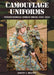 Camouflage Uniforms: International Combat Dress 1940-2010 by Martin Brayley