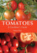 Tomatoes: A Gardener's Guide by Simon Hart