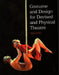 Costume and Design for Devised and Physical Theatre by Tina Bicat