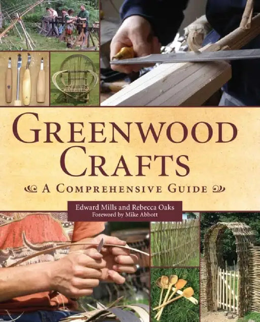 Greenwood Crafts: A Comprehensive Guide by Edward Mills