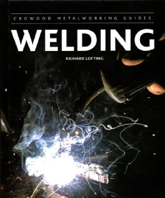 Welding by Richard Lofting